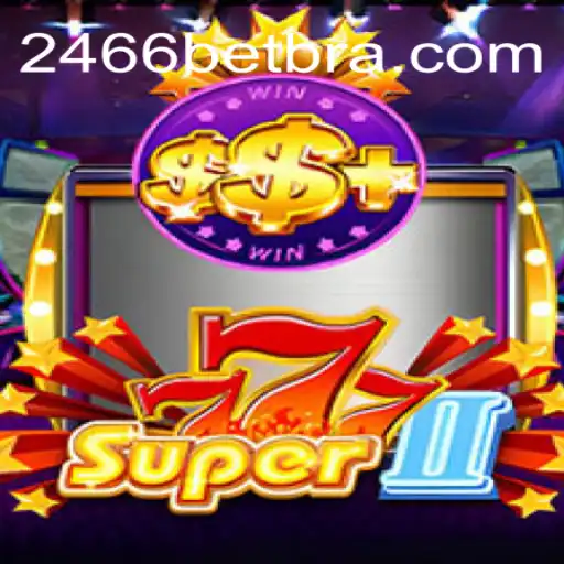 Explorando Super777II: O Novo Fenômeno em 2466bet.com